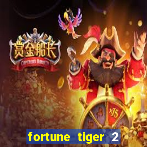 fortune tiger 2 demo free